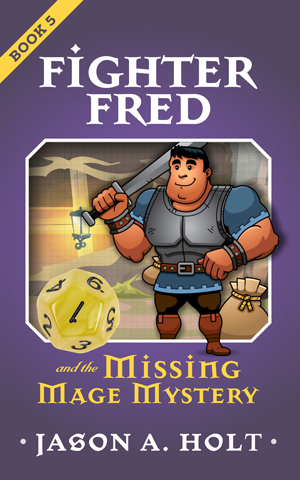 Cover for Fighter Fred and the Missing Mage Mystery Cover for Fighter Fred and the Missing Mage Mystery